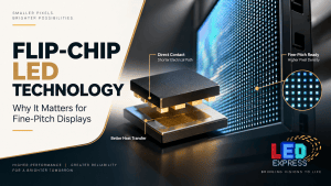 Flip Chip-LED Trchnology breakdown by LED Express